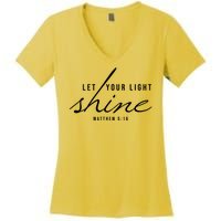 Let Your Light Shine Matthew 5:16 Women's V-Neck T-Shirt