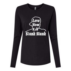 Love You Lil Stank Stank Seanfogelson513 That One Mailman Womens Cotton Relaxed Long Sleeve T-Shirt