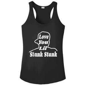 Love You Lil Stank Stank Seanfogelson513 That One Mailman Ladies PosiCharge Competitor Racerback Tank