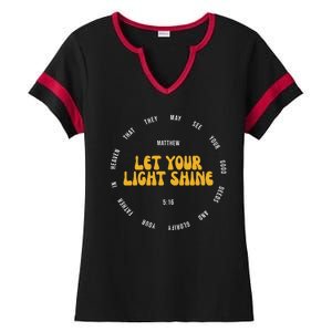 Let You Light Shine Matthew 5:16 Positive Bible Verse Ladies Halftime Notch Neck Tee