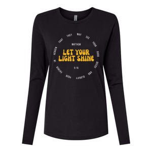 Let You Light Shine Matthew 5:16 Positive Bible Verse Womens Cotton Relaxed Long Sleeve T-Shirt