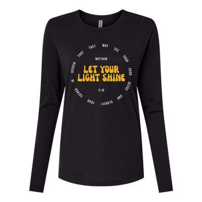 Let You Light Shine Matthew 5:16 Positive Bible Verse Womens Cotton Relaxed Long Sleeve T-Shirt