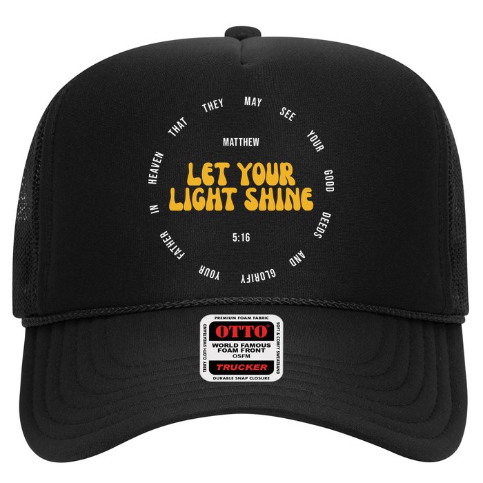 Let You Light Shine Matthew 5:16 Positive Bible Verse Trucker Hat