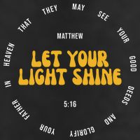 Let You Light Shine Matthew 5:16 Positive Bible Verse Trucker Hat