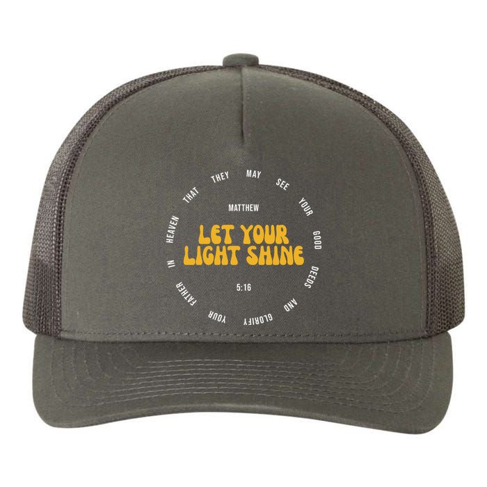 Let You Light Shine Matthew 5:16 Positive Bible Verse Yupoong Adult 5-Panel Trucker Hat