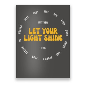 Let You Light Shine Matthew 5:16 Positive Bible Verse Poster