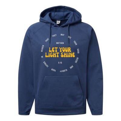 Let You Light Shine Matthew 5:16 Positive Bible Verse Performance Fleece Hoodie