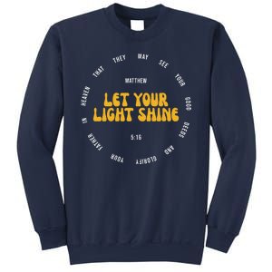 Let You Light Shine Matthew 5:16 Positive Bible Verse Sweatshirt