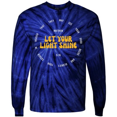 Let You Light Shine Matthew 5:16 Positive Bible Verse Tie-Dye Long Sleeve Shirt