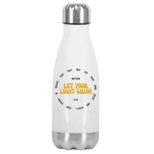 Let You Light Shine Matthew 5:16 Positive Bible Verse Stainless Steel Insulated Water Bottle