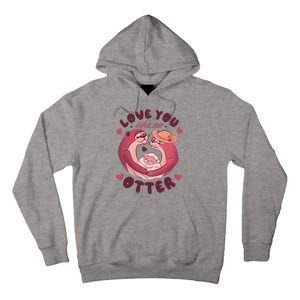 Love You Like No Otter Cute Tall Hoodie