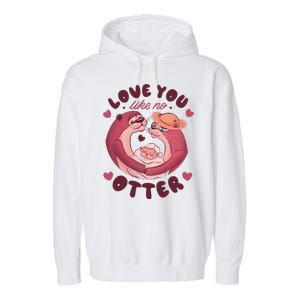 Love You Like No Otter Cute Garment-Dyed Fleece Hoodie