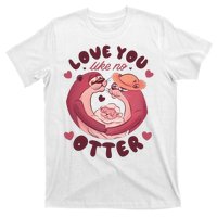 Love You Like No Otter Cute T-Shirt