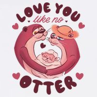 Love You Like No Otter Cute T-Shirt