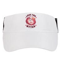 Love You Like No Otter Cute Adult Drive Performance Visor