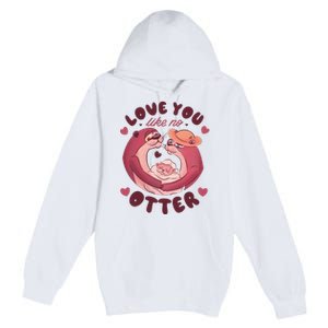 Love You Like No Otter Cute Premium Pullover Hoodie