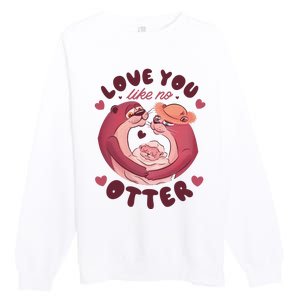 Love You Like No Otter Cute Premium Crewneck Sweatshirt