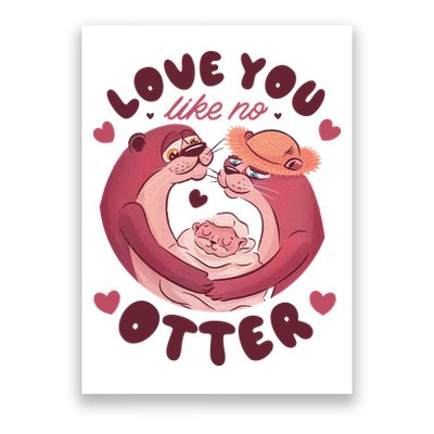 Love You Like No Otter Cute Poster