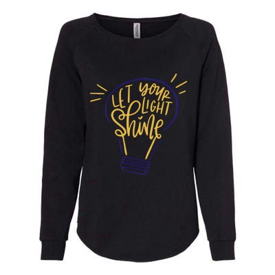 Let Your Light Shine Womens California Wash Sweatshirt