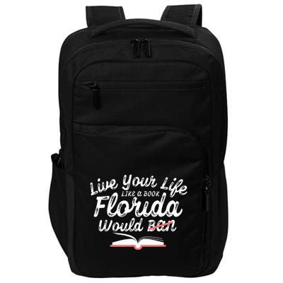 Live Your Life Like A Book Florida Would Ban LGBTQ+ Pride Impact Tech Backpack