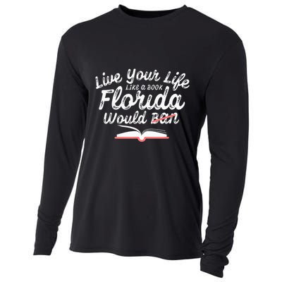 Live Your Life Like A Book Florida Would Ban LGBTQ+ Pride Cooling Performance Long Sleeve Crew