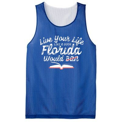 Live Your Life Like A Book Florida Would Ban LGBTQ+ Pride Mesh Reversible Basketball Jersey Tank