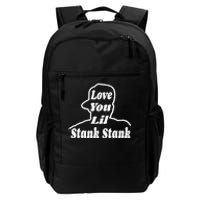 Love You Lil Stank Stank Seanfogelson 513 That One Mailman Daily Commute Backpack