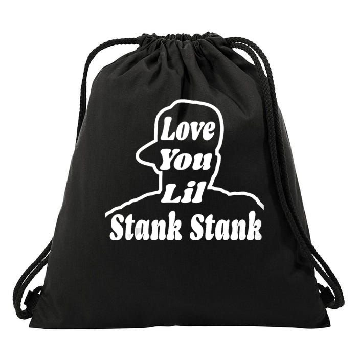 Love You Lil Stank Stank Seanfogelson 513 That One Mailman Drawstring Bag