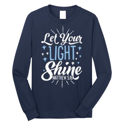Let Your Light Shine Christian Religious Gifts Long Sleeve Shirt