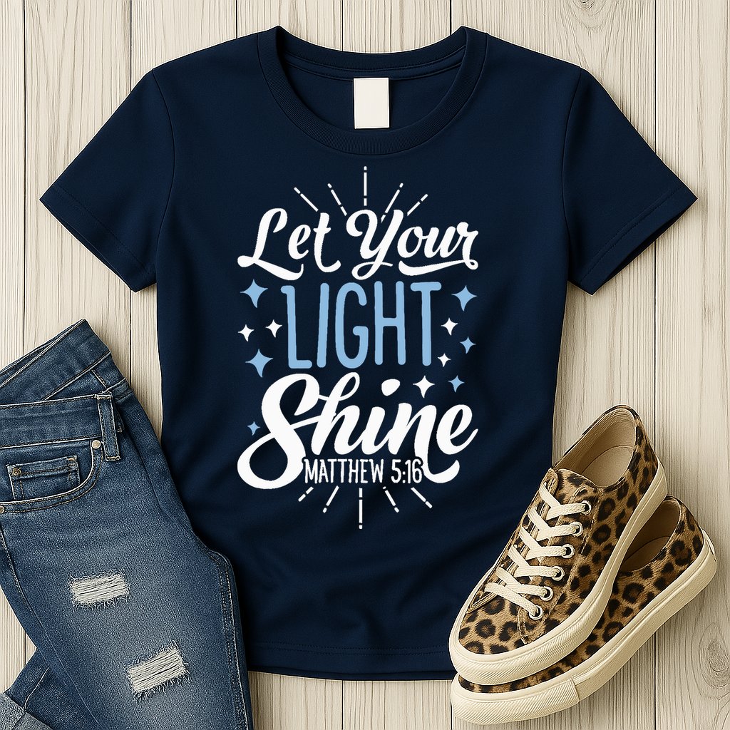 Let Your Light Shine Christian Religious Gifts Womens T-Shirt