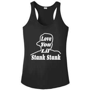 Love You Lil Stank Stank Seanfogelson513 That One Mailman Ladies PosiCharge Competitor Racerback Tank