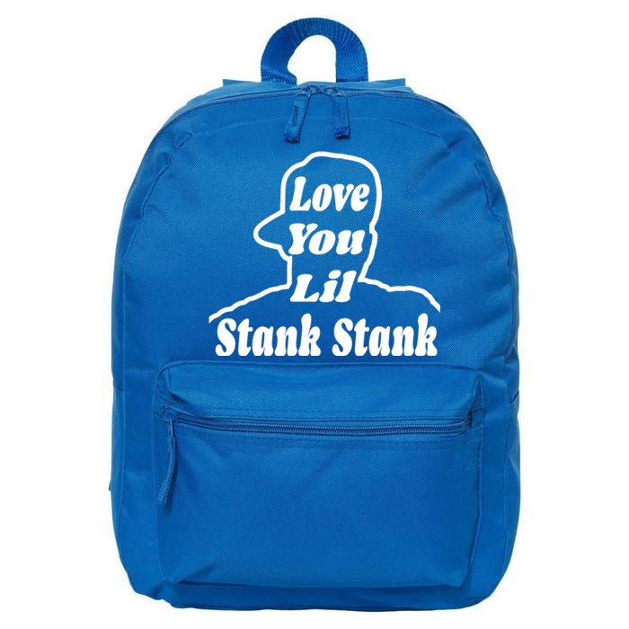 Love You Lil Stank Stank Seanfogelson513 That One Mailman 16 in Basic Backpack