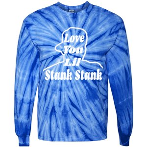 Love You Lil Stank Stank Seanfogelson513 That One Mailman Tie-Dye Long Sleeve Shirt