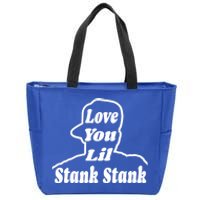 Love You Lil Stank Stank Seanfogelson513 That One Mailman Zip Tote Bag