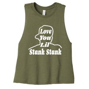 Love You Lil Stank Stank Seanfogelson513 That One Mailman Women's Racerback Cropped Tank