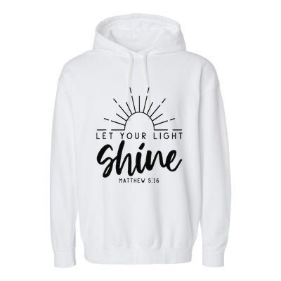 Let your light shine Jesus Christian Lover Garment-Dyed Fleece Hoodie