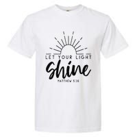 Let your light shine Jesus Christian Lover Garment-Dyed Heavyweight T-Shirt