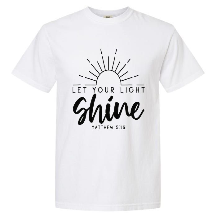 Let your light shine Jesus Christian Lover Garment-Dyed Heavyweight T-Shirt