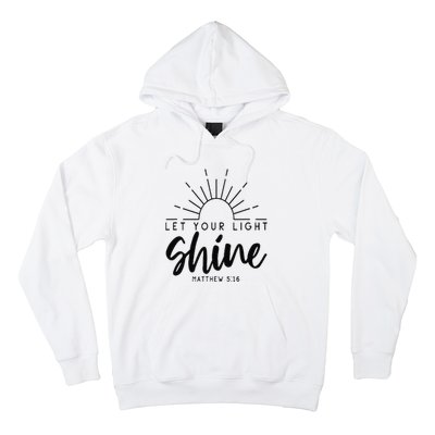 Let your light shine Jesus Christian Lover Hoodie