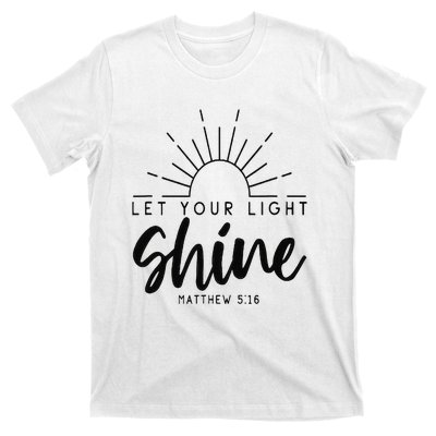 Let your light shine Jesus Christian Lover T-Shirt