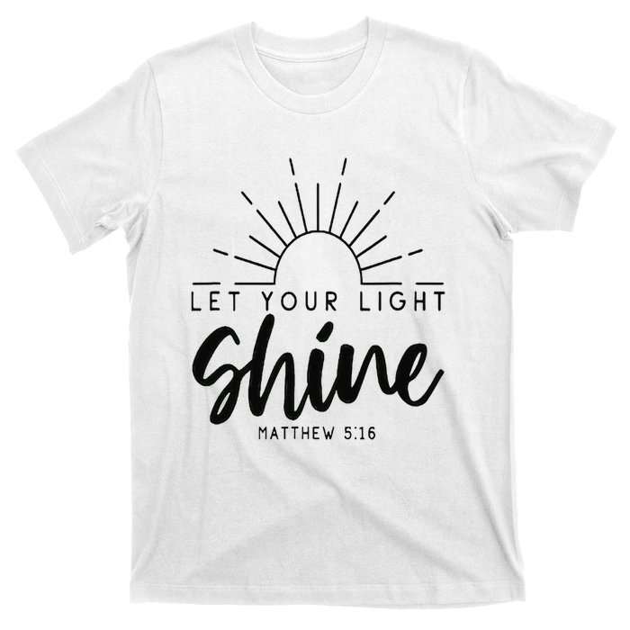 Let your light shine Jesus Christian Lover T-Shirt