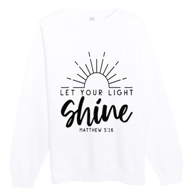 Let your light shine Jesus Christian Lover Premium Crewneck Sweatshirt