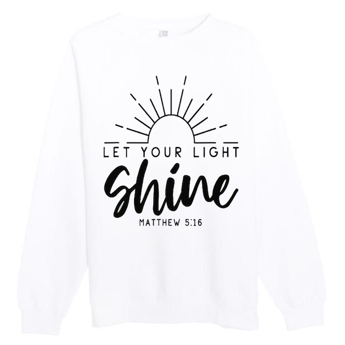 Let your light shine Jesus Christian Lover Premium Crewneck Sweatshirt