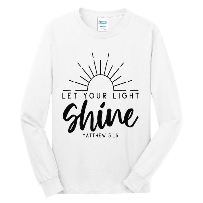 Let your light shine Jesus Christian Lover Tall Long Sleeve T-Shirt