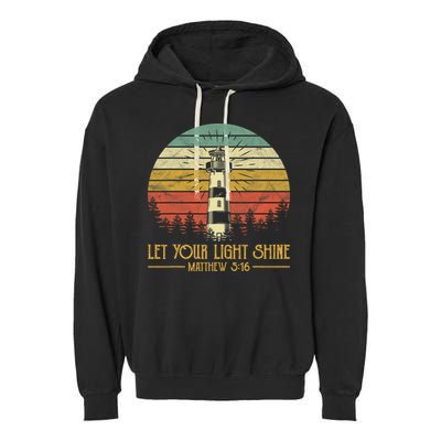 Let Your Light Shine Christian Believer Religious Lighthouse Garment-Dyed Fleece Hoodie