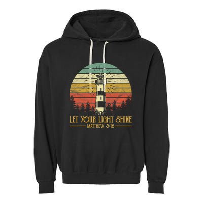 Let Your Light Shine Christian Believer Religious Lighthouse Garment-Dyed Fleece Hoodie