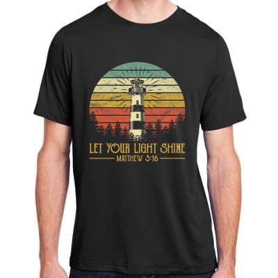 Let Your Light Shine Christian Believer Religious Lighthouse Adult ChromaSoft Performance T-Shirt