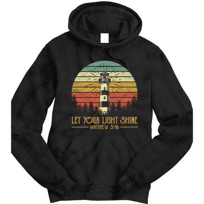 Let Your Light Shine Christian Believer Religious Lighthouse Tie Dye Hoodie