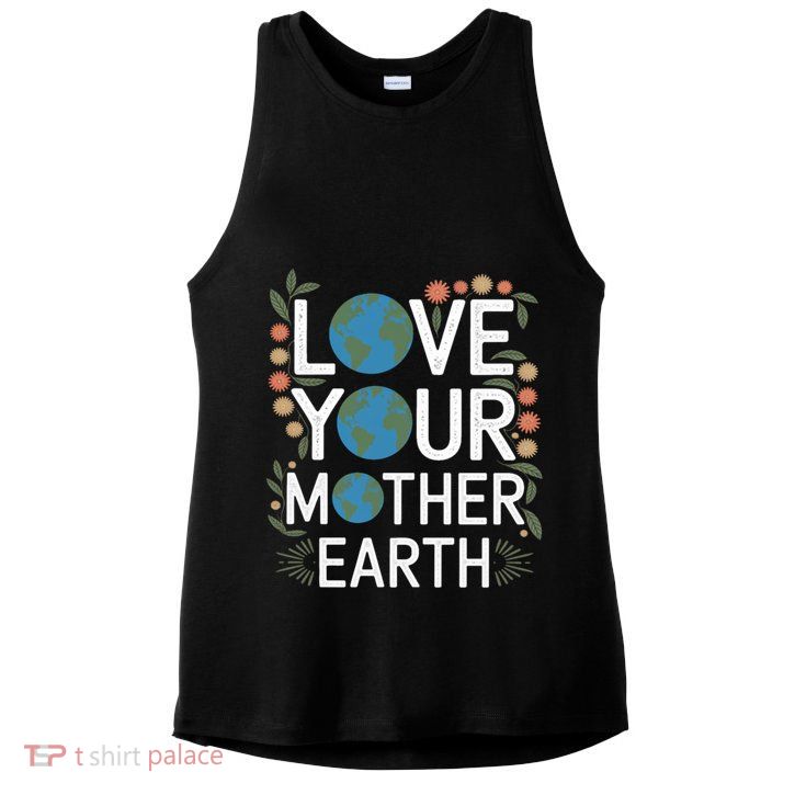 Love Your Mother Earth Eco-Friendly Nature Design Gift Ladies PosiCharge Tri-Blend Wicking Tank