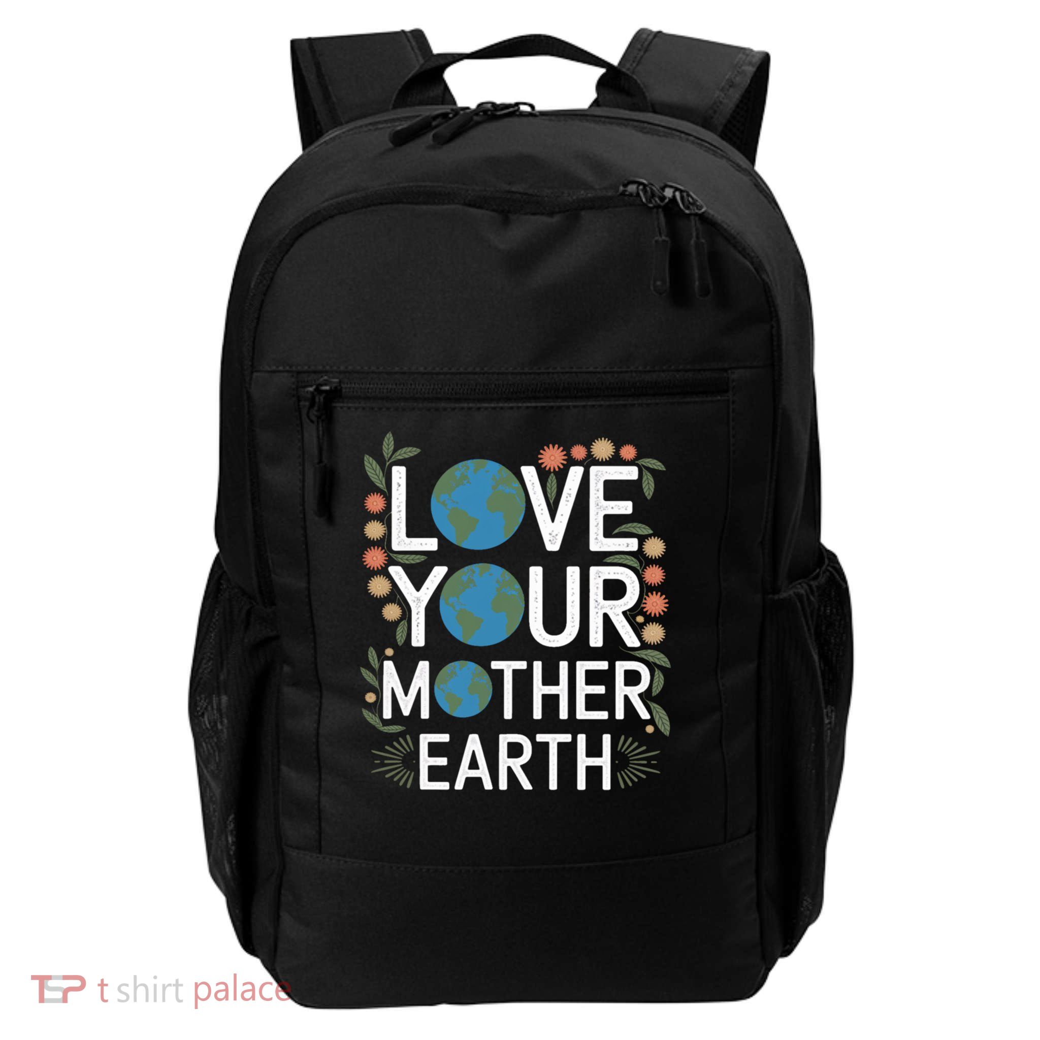Love Your Mother Earth Eco-Friendly Nature Design Gift Daily Commute Backpack